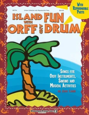 ISLAND FUN WITH ORFF AND DRUM: ELEVEN ENSEMBLES (O/P)