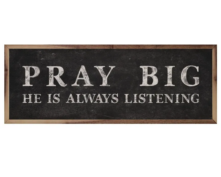 Large framed 'Pray Big' black wall sign