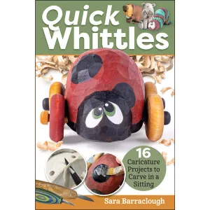 Quick Whittles By Sara Barraclough